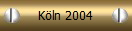 K�ln 2004